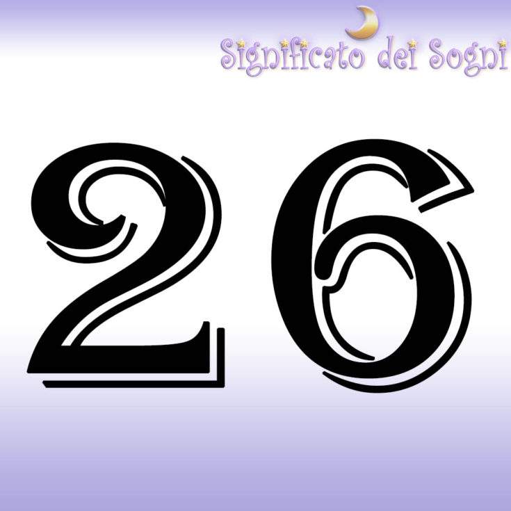 numero 26 in sogno significato