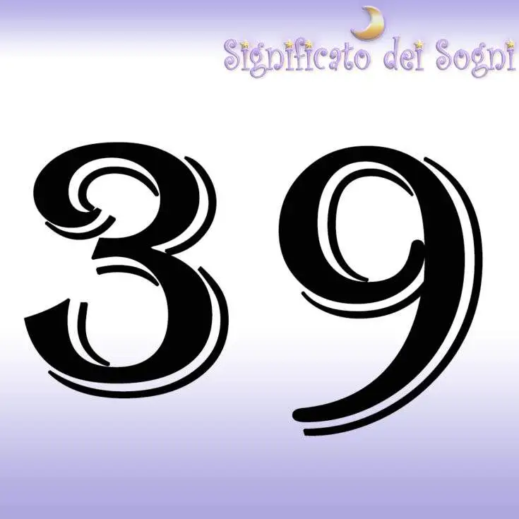 numero 39 in sogno significato