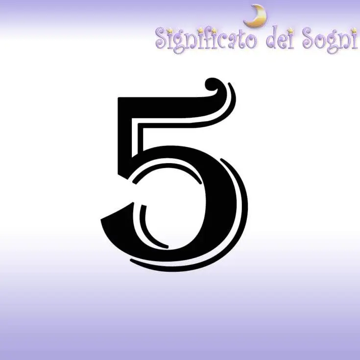 numero 5 in sogno significato